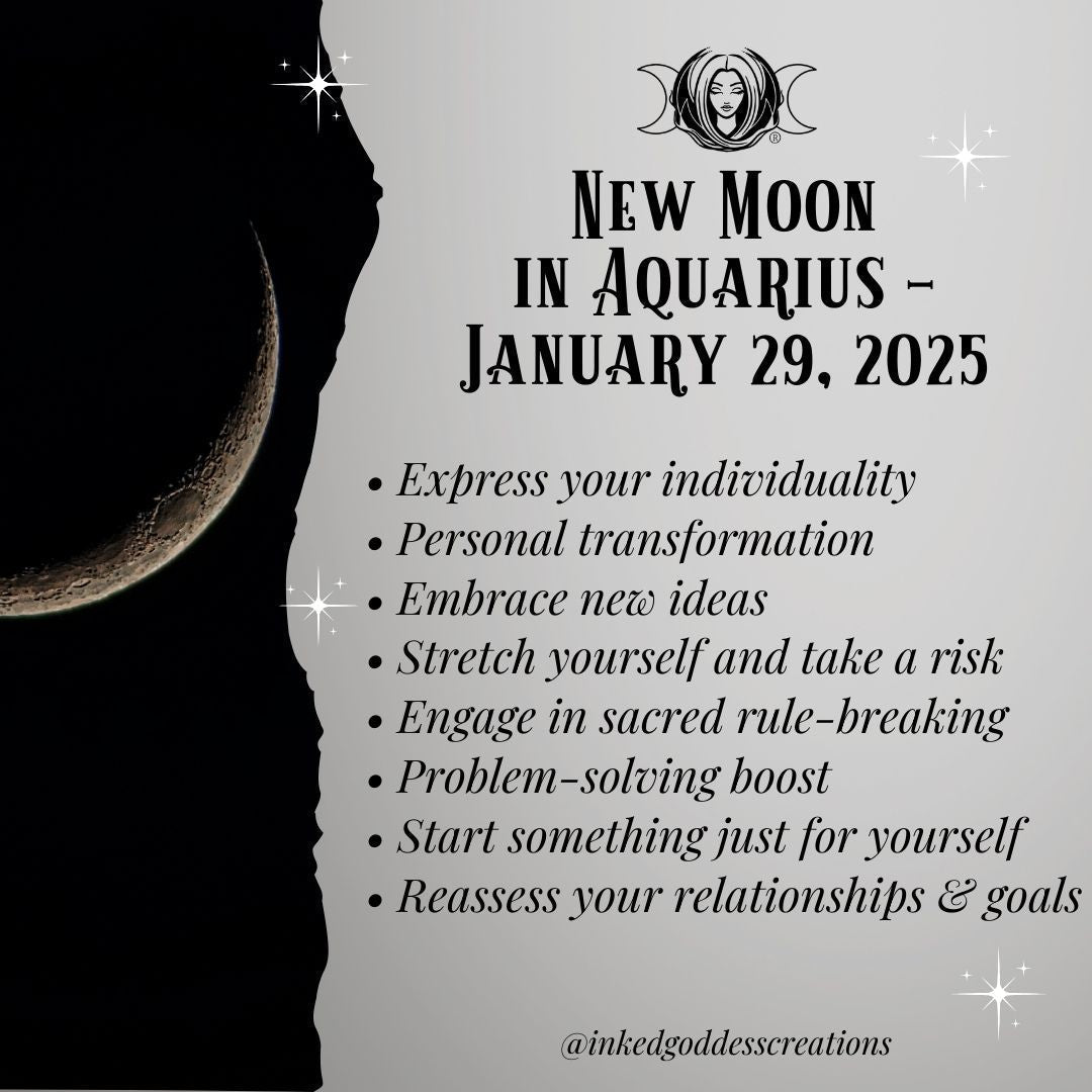 New Moon in Aquarius – January 29, 2025 – Inked Goddess Creations