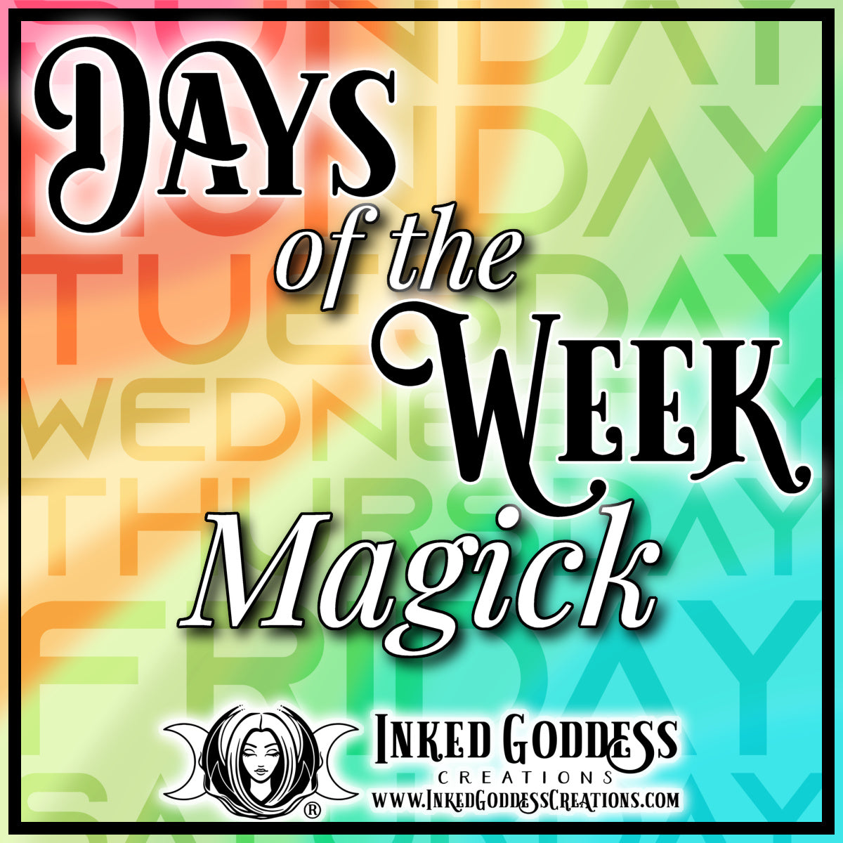 Days of the Week Magick – Inked Goddess Creations