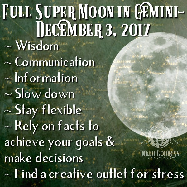 Full Super Moon in Gemini- December 3, 2017 – Inked Goddess Creations