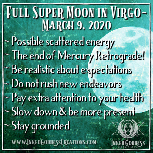 Full Super Moon in Virgo- March 9, 2020 – Inked Goddess Creations