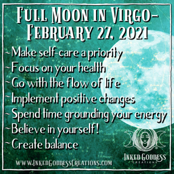 Full Moon in Virgo- February 27, 2021 – Inked Goddess Creations