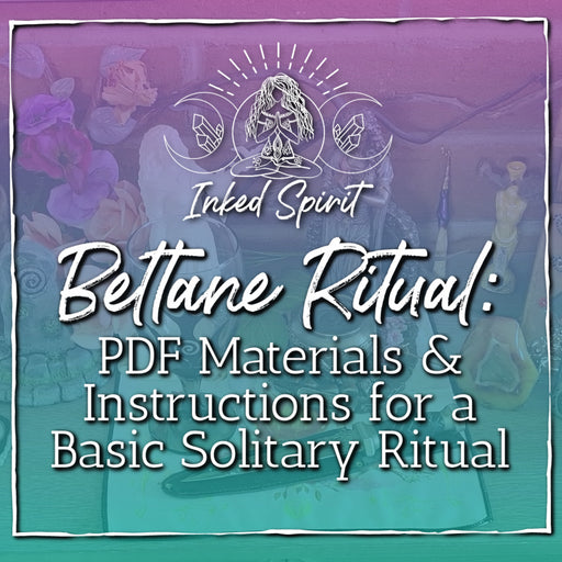 Beltane Solitary Ritual: Materials & Instructions PDF- Inked Spirit- Inked Goddess Creations