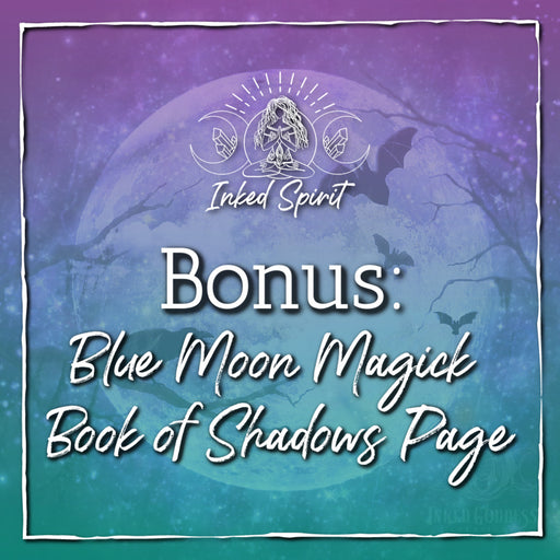 Bonus Content: Blue Moon Magick Book of Shadows Page- Inked Goddess Creations