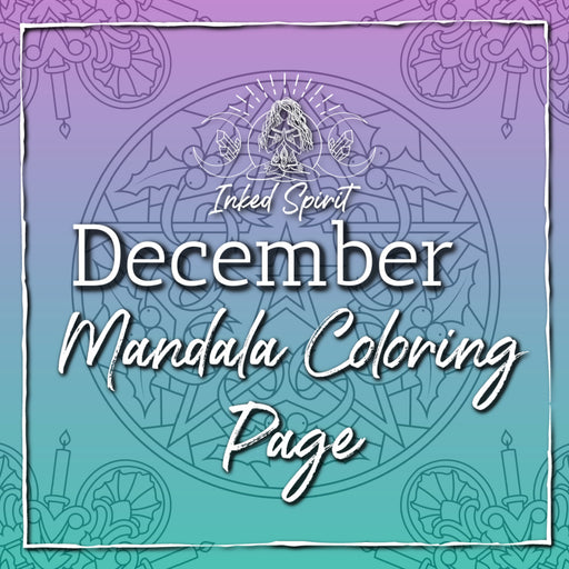December 2020's Mandala Coloring Page Printable- Inked Goddess Creations