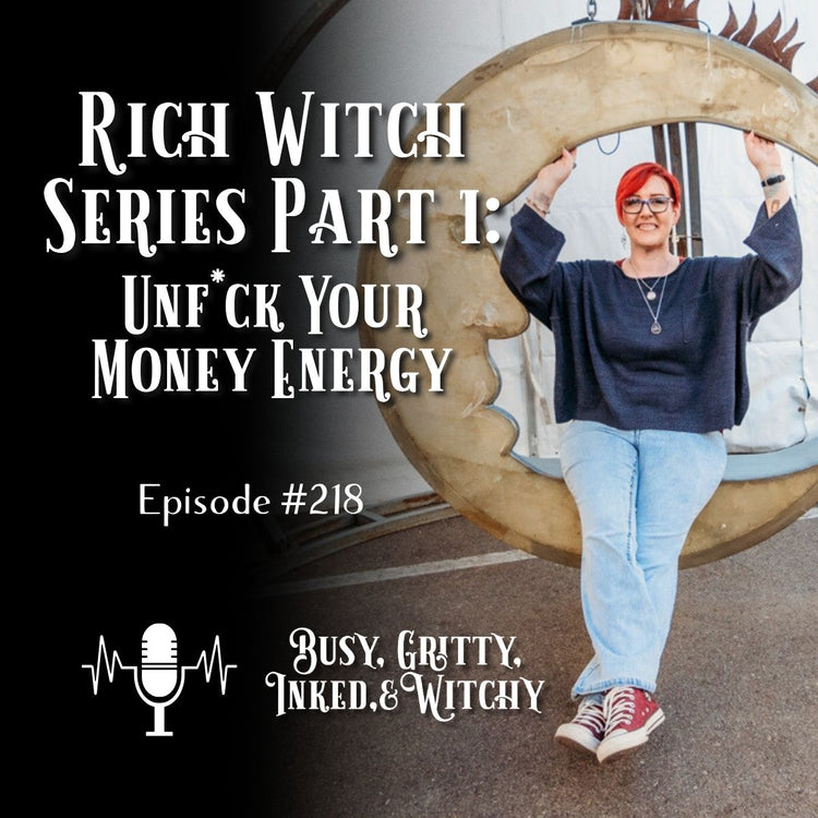 Rich Witch Part 1: Unf*ck Your Money Energy