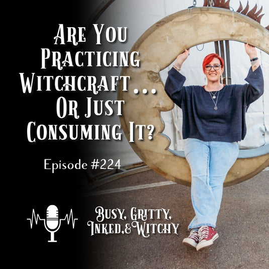Are You Practicing Witchcraft… Or Just Consuming It?