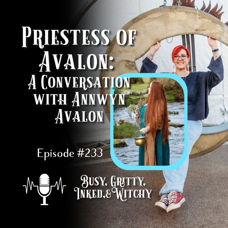 Priestess of Avalon: A Conversation with Annwyn Avalon