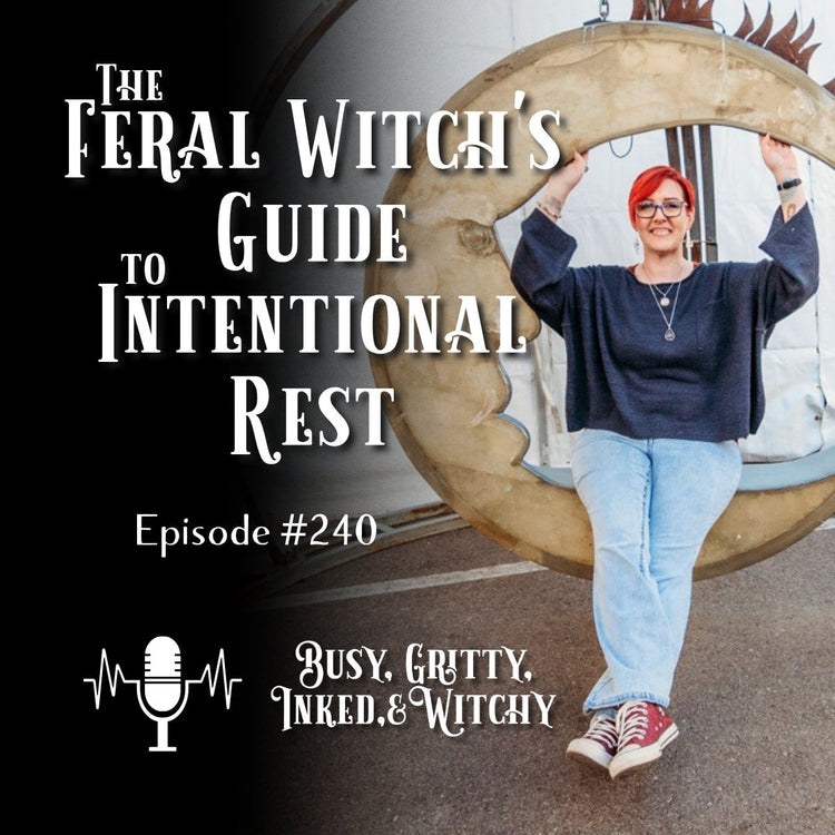 The Feral Witch's Guide to Intentional Rest