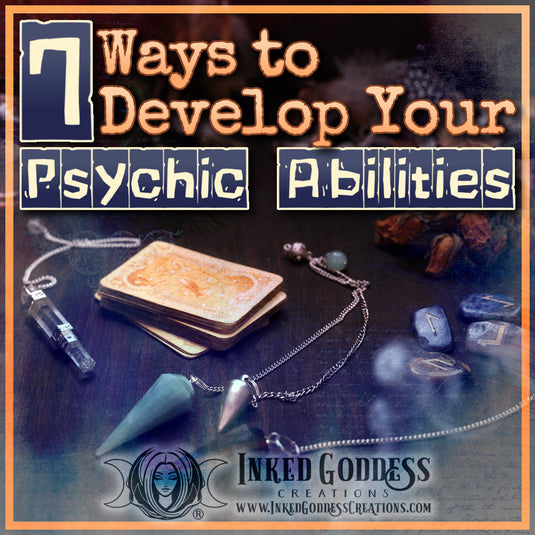7 Ways to Develop Your Psychic Abilities