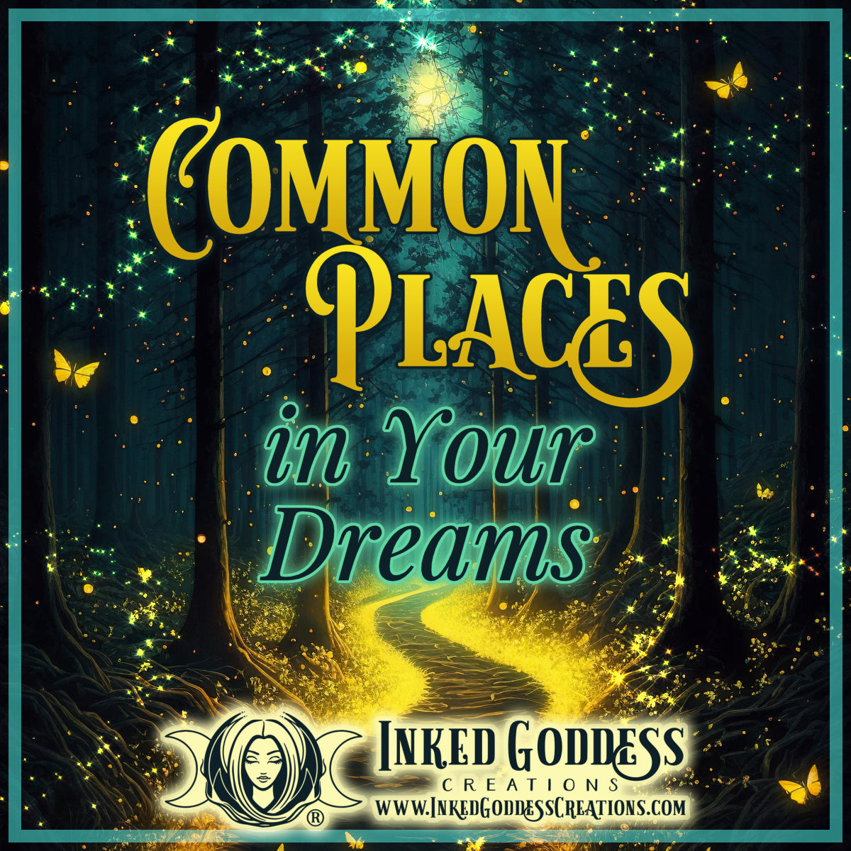 Common Places in Your Dreams