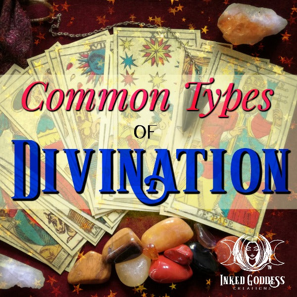 Common Types of Divination โ Inked Goddess Creations