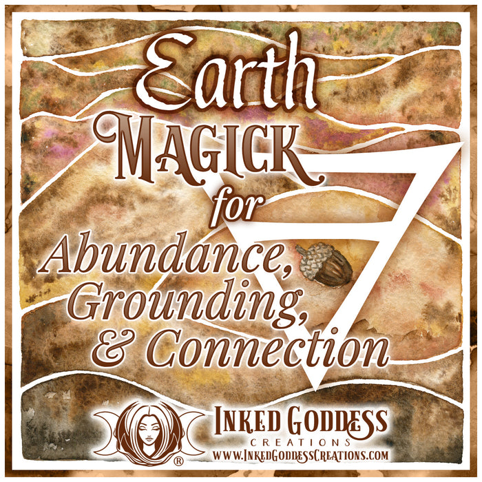 Earth Magick for Abundance, Grounding, & Connection