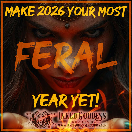 Make 2026 Your Most Feral Year Yet!