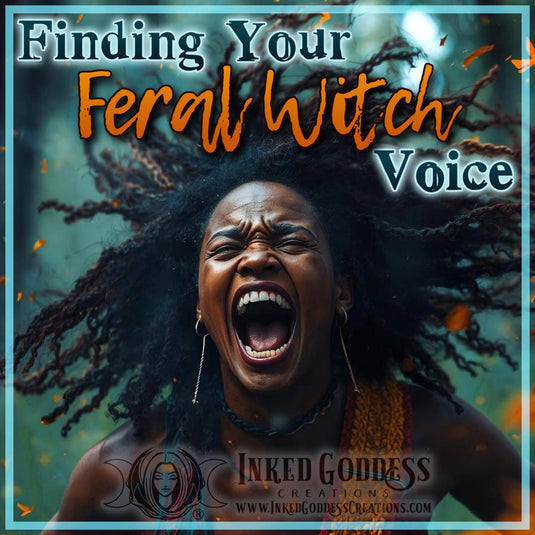 Finding Your Feral Witch Voice