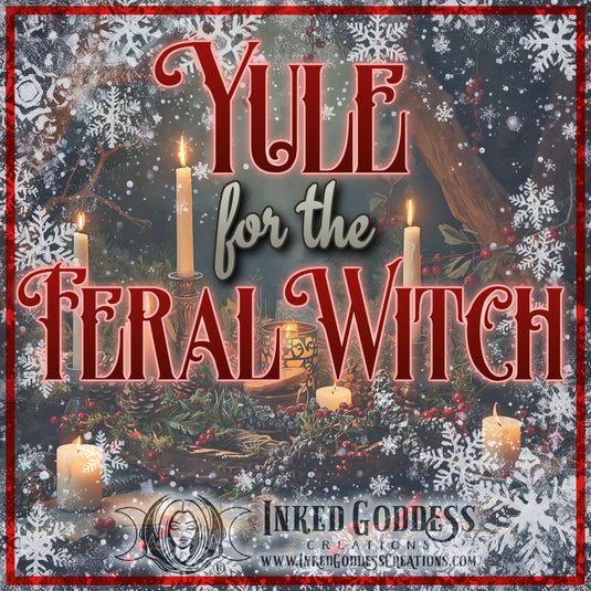 Yule for the Feral Witch