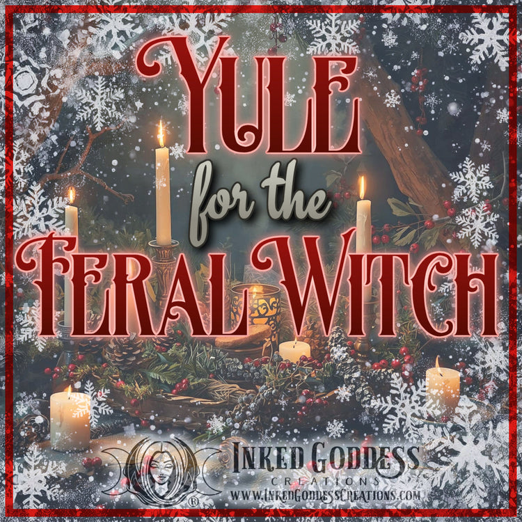 Yule for the Feral Witch