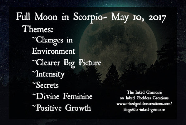 Full Moon in Scorpio- May 10, 2017