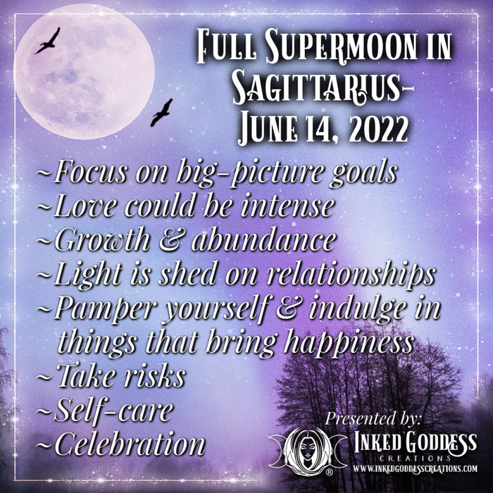 Full Supermoon in Sagittarius- June 14, 2022