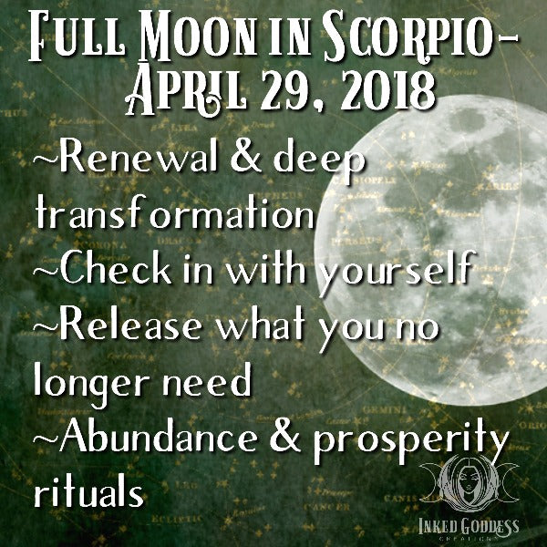 Full Moon in Scorpio- April 29, 2018