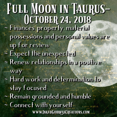 Full Moon in Taurus- October 24, 2018 – Inked Goddess Creations