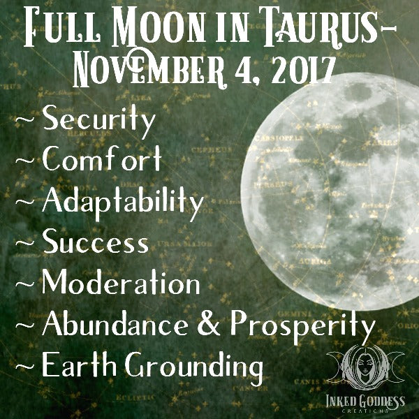 Full Moon in Taurus- November 4, 2017