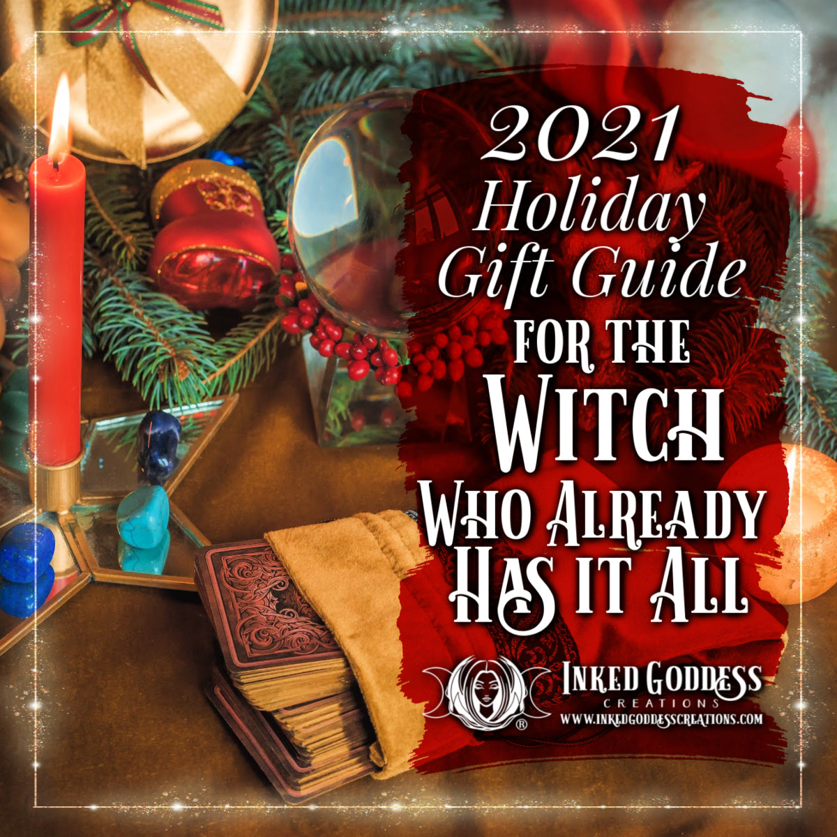2021 Holiday Gift Guide for the Witch Who Already Has it All