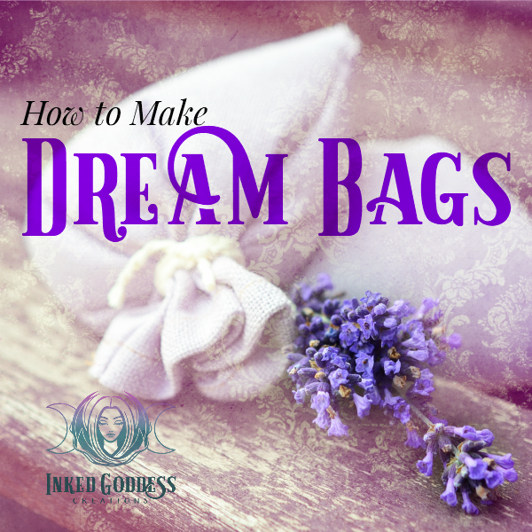 How to Make Dream Bags