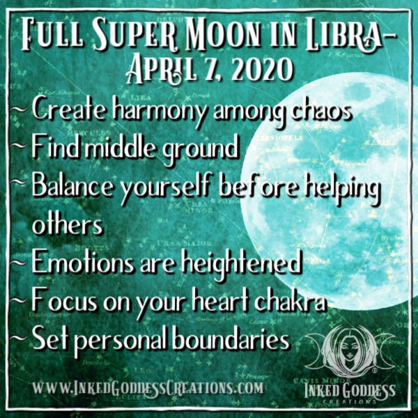 Full Super Moon in Libra- April 7, 2020