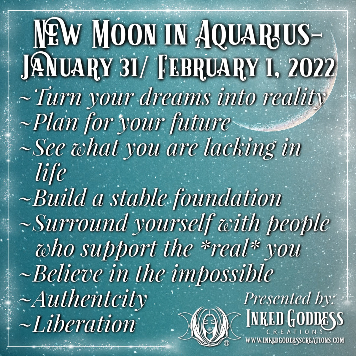 New Moon in Aquarius- January 31/February 1, 2022 – Inked Goddess Creations