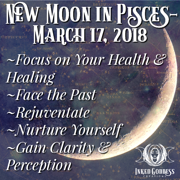 New Moon in Pisces- March 17, 2018
