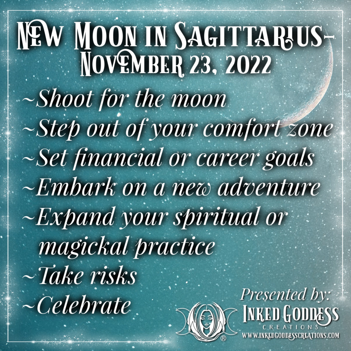 New Moon in Sagittarius- November 23, 2022 – Inked Goddess Creations