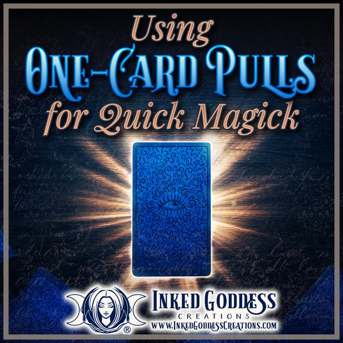 Using One-Card Pulls for Quick Magick