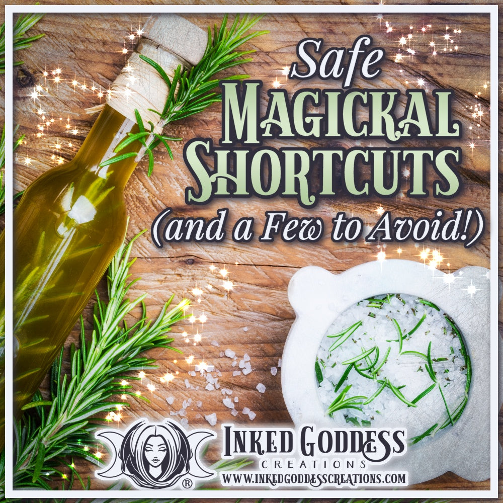 Safe Magickal Shortcuts (and a Few to Avoid!)