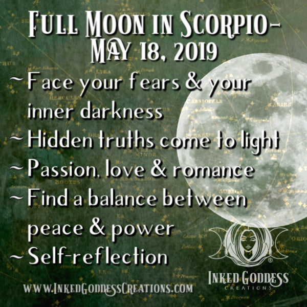 Full Moon in Scorpio- May 18, 2019