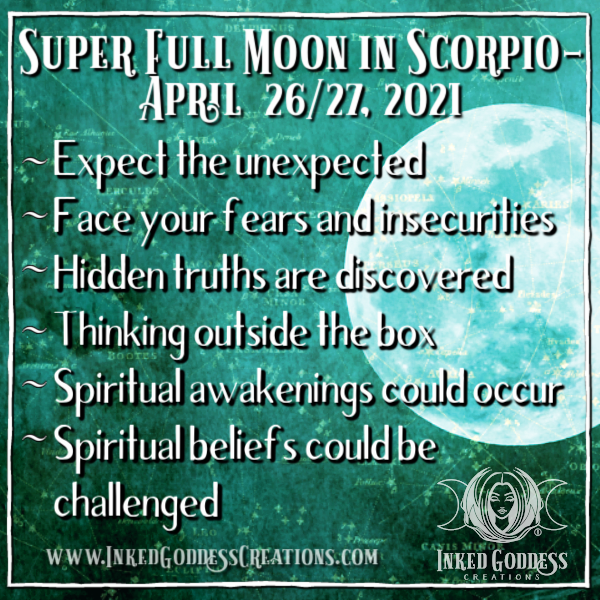 Super Full Moon in Scorpio- April 26/27, 2021