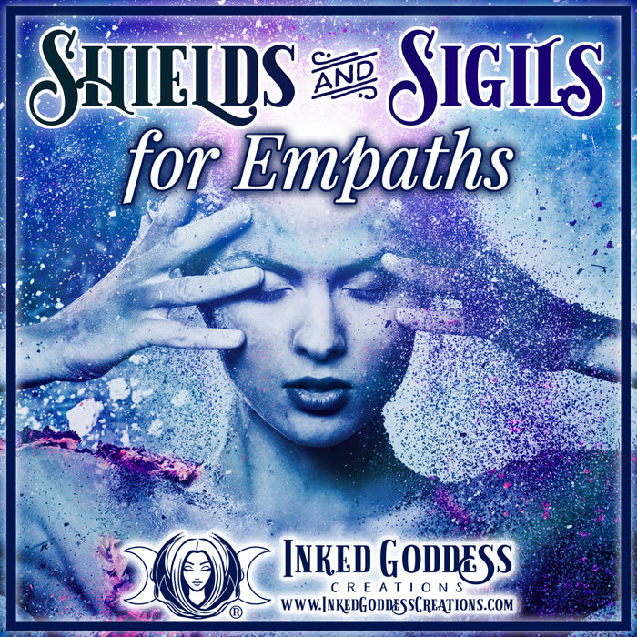 Shields and Sigils for Empaths