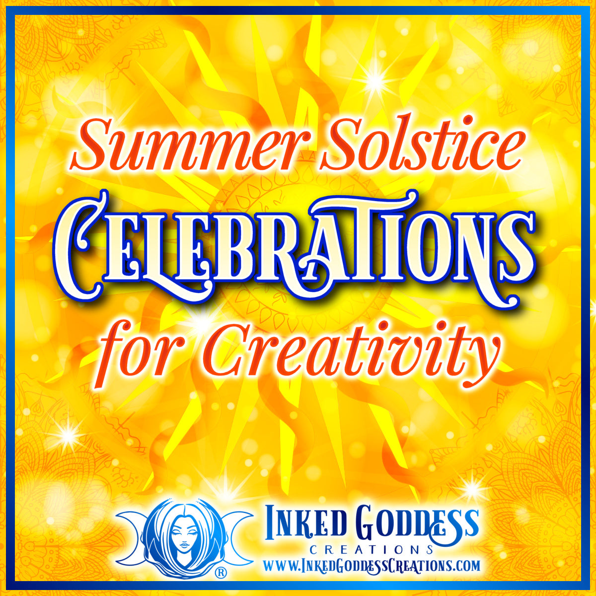 Summer Solstice Celebrations for Creativity