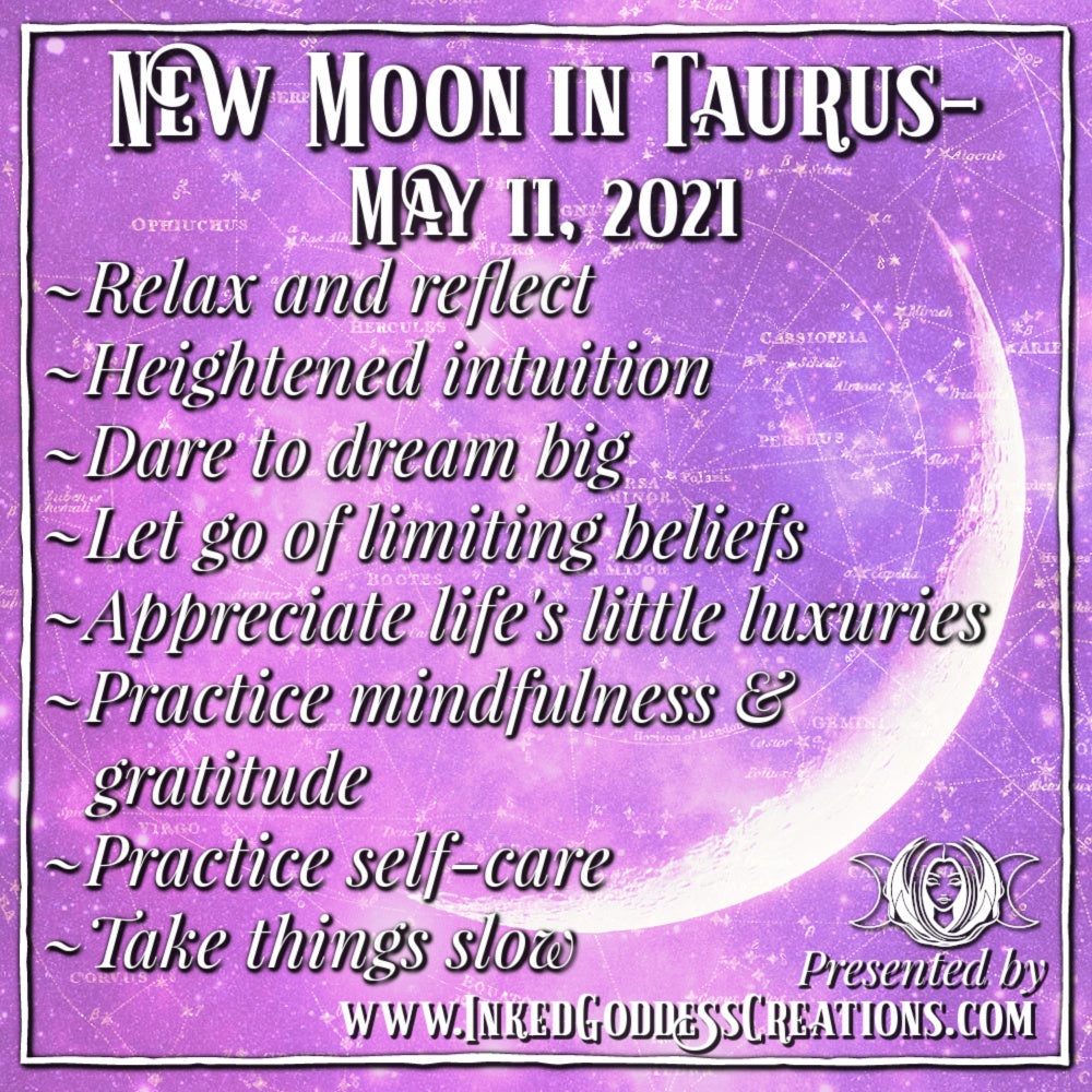 New Moon in Taurus- May 11, 2021 – Inked Goddess Creations