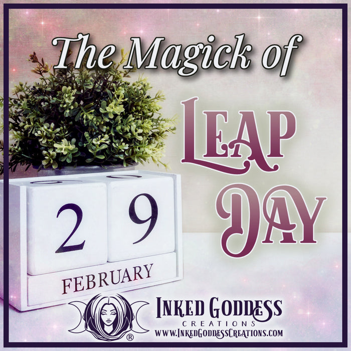 The Magick of Leap Day