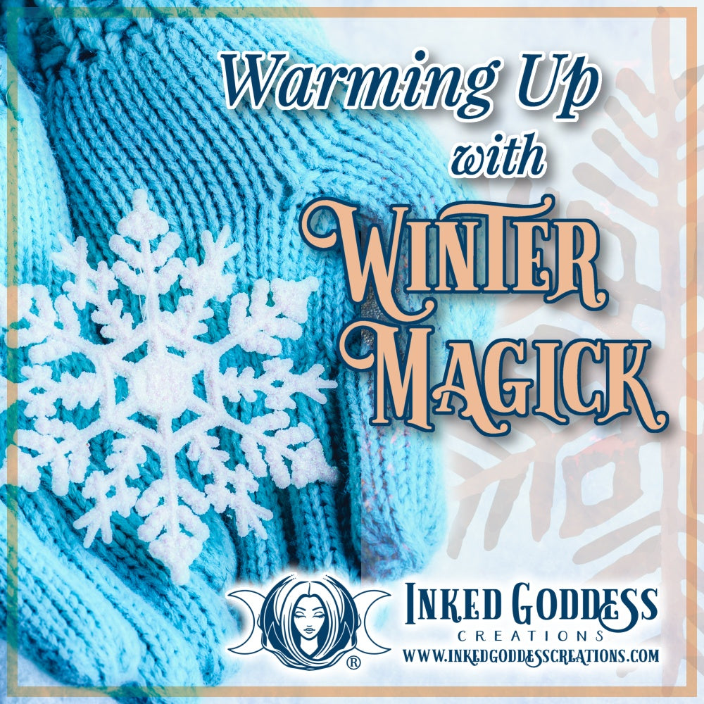 Warming Up with Winter Magick