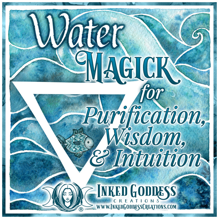 Water Magick for Purification, Wisdom, & Intuition