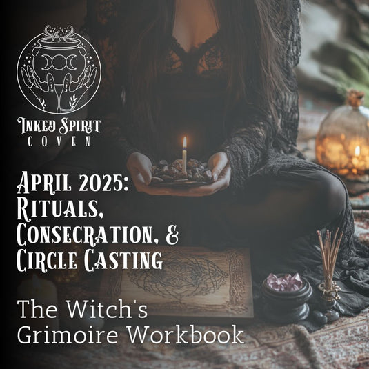 April 2025 Witch's Grimoire Workbook- Inked Spirit Coven