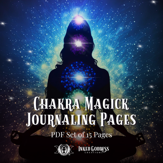 Chakra Magick Journaling Pages - Set of 15 - PDF Download
