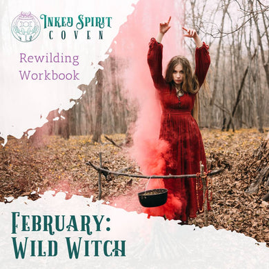 February 2024 Rewilding Workbook- Inked Spirit Coven