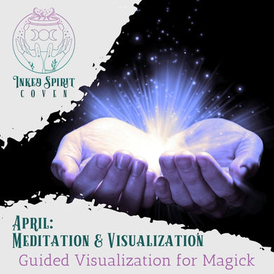 Guided Visualization MP3- April 2024 Inked Spirit Coven Bonus
