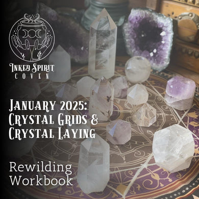 January 2025 Rewilding Workbook- Inked Spirit Coven