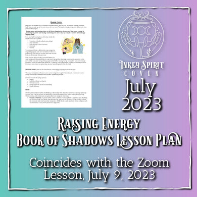 July 2023- Raising Energy Book of Shadows Pages-Inked Spirit Coven