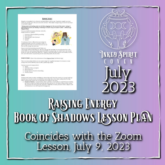 July 2023- Raising Energy Book of Shadows Pages-Inked Spirit Coven