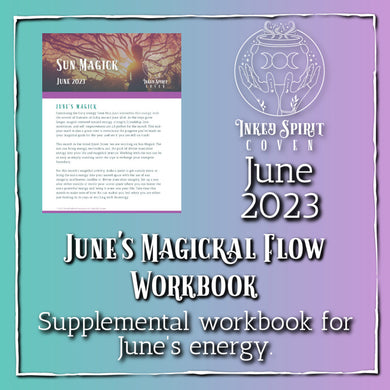 June 2023 Magickal Flow Workbook- Inked Spirit Coven