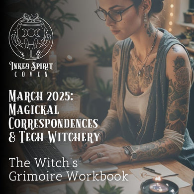 March 2025 Witch's Grimoire Workbook- Inked Spirit Coven